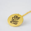 Stay True Pendant