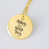 Today is a Good Day Pendant