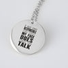 I Am Not Responsible For What My Face Does When You Talk Pendant