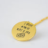 Not a Job Gold Pendant