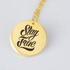 Stay True Pendant